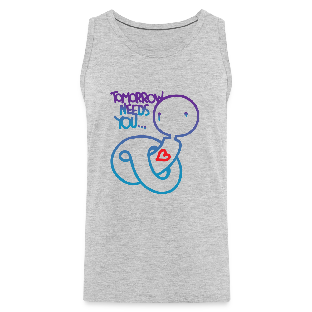 Tomorrow needs you Men’s Premium Tank - heather gray