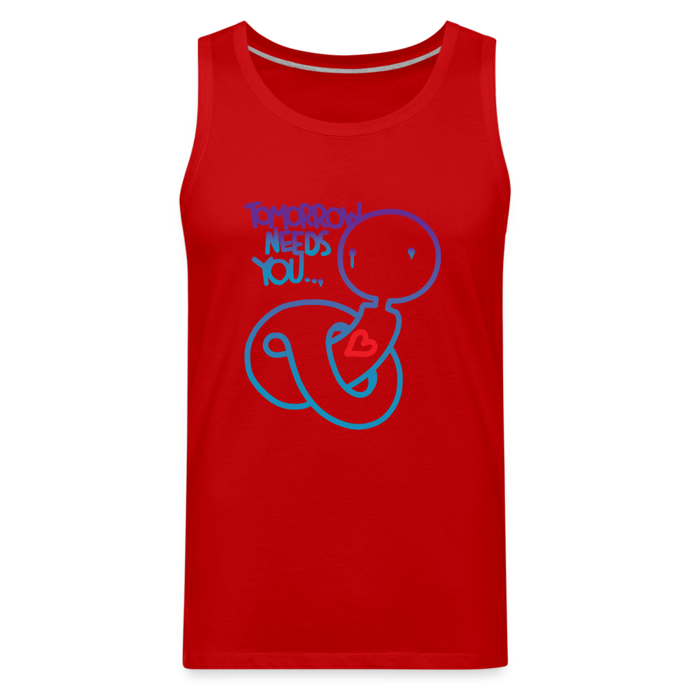 Tomorrow needs you Men’s Premium Tank - red