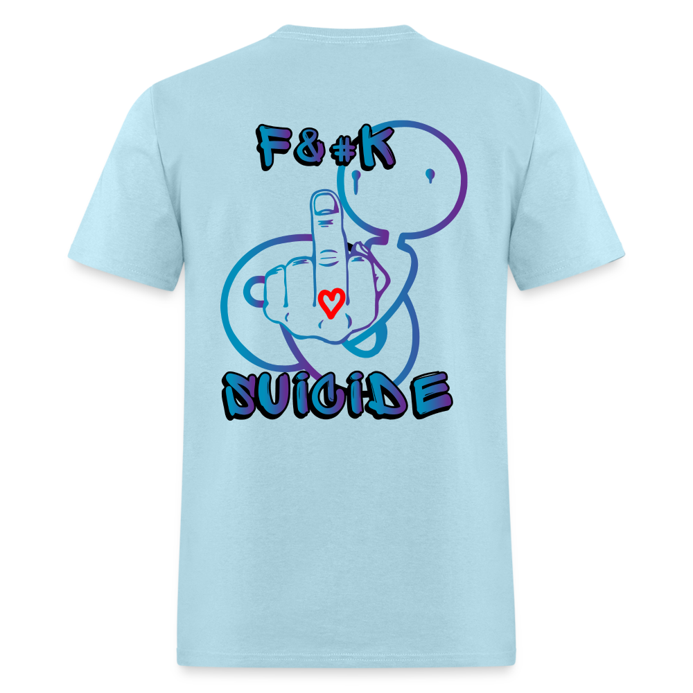 2morrowneedsyou F*CK Suicide Unisex Classic T-Shirt - powder blue